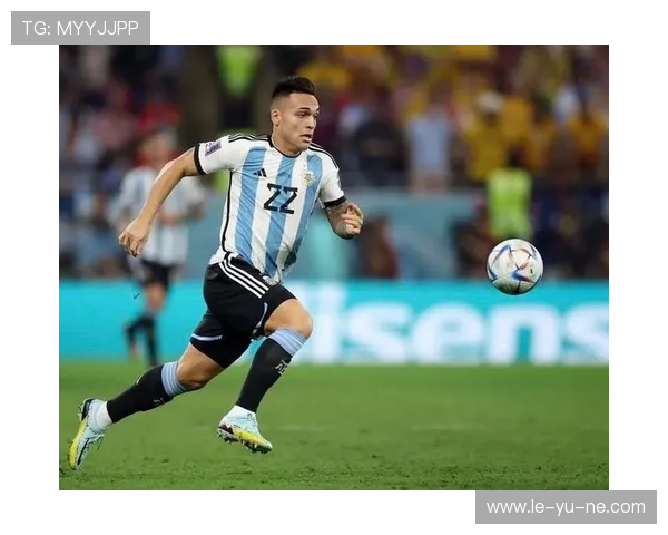 劳塔罗世界杯前锋表现再成焦点 劳塔罗世界杯前锋表现再成焦点